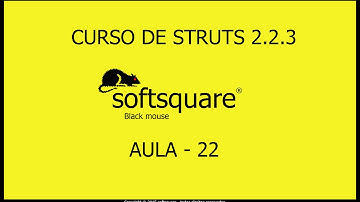 Curso Java 2EE Struts 2 aula  22