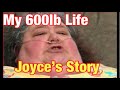 #MY600LBLIFE, Joyce Story!