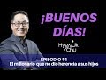 Hyenuk Chu | El millonario que no dio herencia a sus hijos - Buenos Días Episodio 11