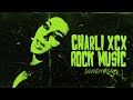 Charli Xcx Rock Music But She S So Julia 