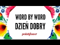 Learn Polish - Word by Word - Dzień Dobry