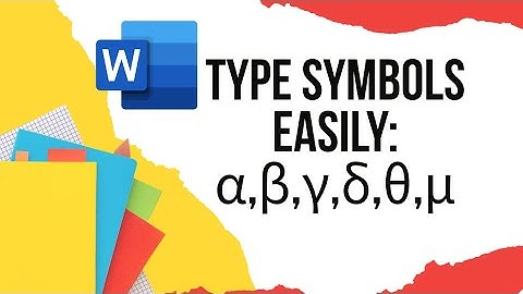 How to insert Greek symbols/symbols in Microsoft Word easily just by typing their name