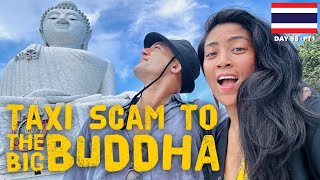 Taxi Scam to The Big Buddha | Phuket - Kata Beach | Thailand - Day 53, Part 1