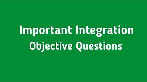 VVI Objective Questions | Chapter - 7 | Integration | BSEB/JAC Math Exam 2024
