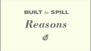 Built To Spill - Reasons