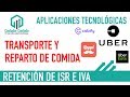 RETETENCIÓN DE UBER Y OTRAS PALTAFORMAS | ISR E IVA | RMF 2019 | Contador Contado