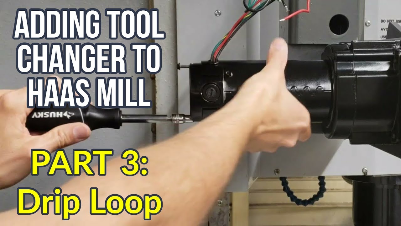Adding A Tool Changer To HAAS TM1 CNC Mill PART 3 Drip Loop for Umbrella Shuttle Motor YouTube
