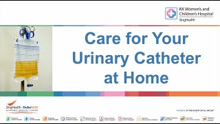 Care for your urinary catheter at home