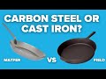 What to choose a cast iron skillet or carbon steel frying pan