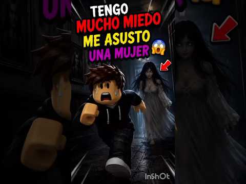 TENGO MUCHO MIEDO 😱 ME ASUSTÓ UNA MUJER EN ROBLOX #Roblox #viral  #RobloxEspañol #Terror #Humor