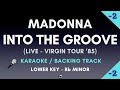 Madonna - Into The Groove (Virgin Tour '85) Lower Key Karaoke