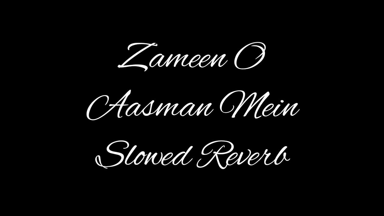 Zameen O Aasman Mein Slowed Reverb Dirilis Ertugrul Musalman Phir Kafan Baandhe