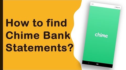 How to get Chime Bank statements?