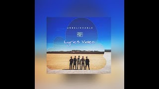Unbelievable ~ Why Don't We Lyrics Video