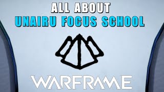 Unairu Focus School  Warframe  Ways & Abilities of the Unairu Focus School  Focus 3.0