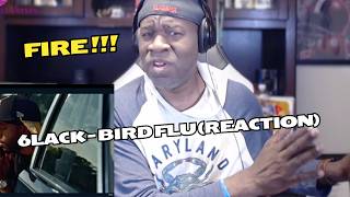 6LACK - Bird Flu (Reaction)