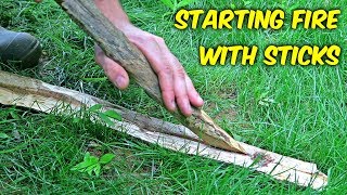 Starting Fire with Sticks - 