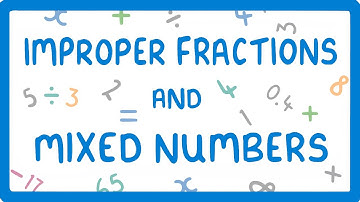 What are Mixed Numbers and Improper Fractions & How to Convert Between Them (Fractions Part 2)