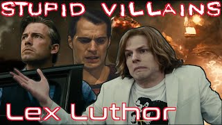 Villains Too Stupid To Win Ep.09  Lex Luthor
