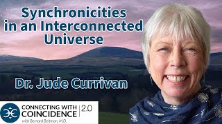 Synchronicity Connects You Locally, Globally and Non-locally, Dr. Jude Currivan: EP 300