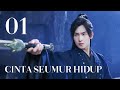 Cinta Seumur Hidup 01丨2024Drama Kisah Cinta Romantis Sejarah China