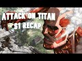 Attack On Titan RECAP Season 1 FULL SEASON 