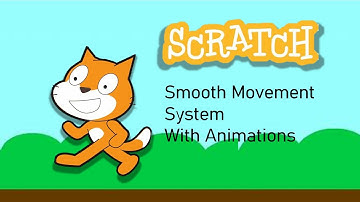 Scratch Tutorial   Smooth Movement system with Animations
