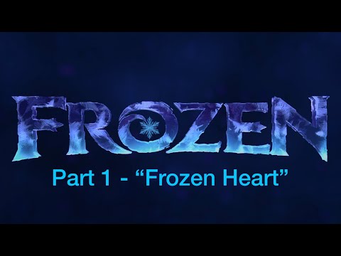 Frozen (JG300 Style) Part 1 - “Frozen Heart”