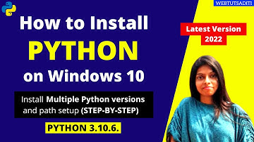 How to Install Python on Windows 10 2022 (3.10.6)