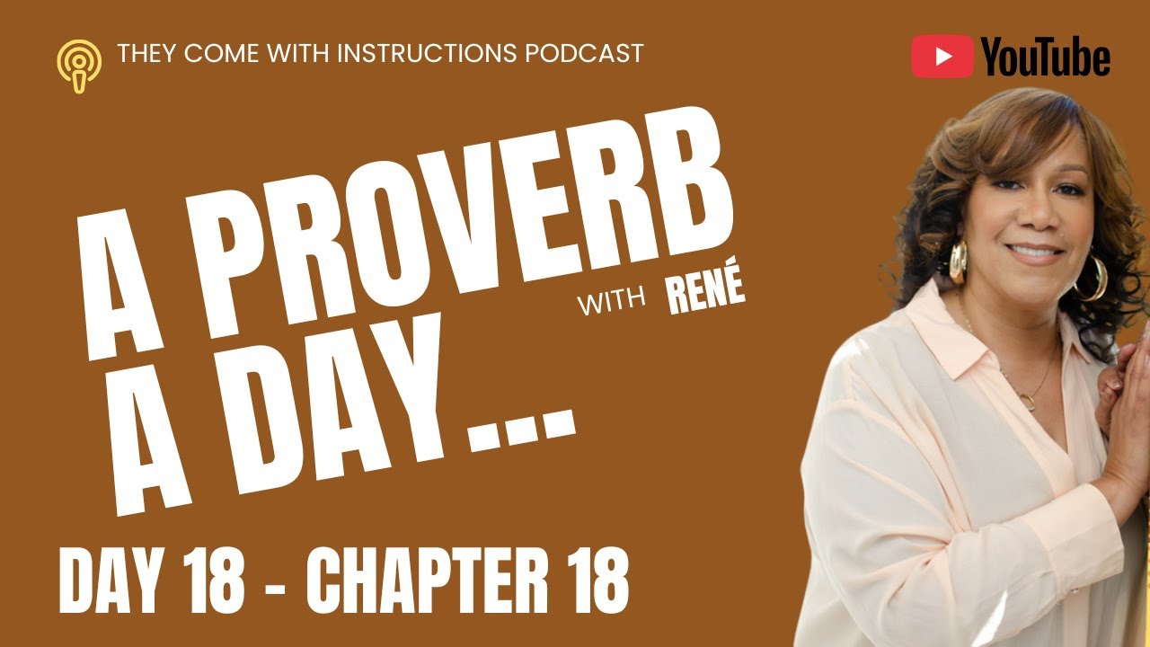 Proverbs 18 - Daily Wisdom for Parents and Life - A Proverb a Day with René 