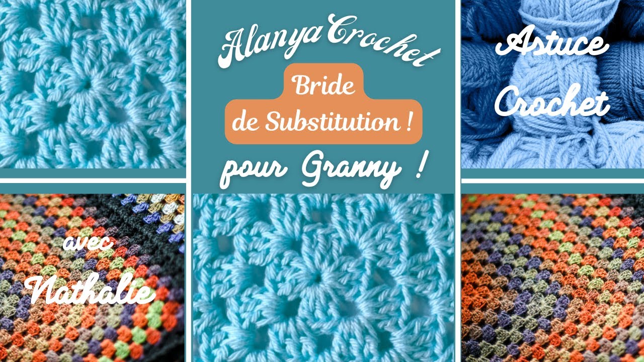 Carré Grand-Mère: Granny avec Bride de Substitution : Remplacer les 3 Mailles en L' Air !