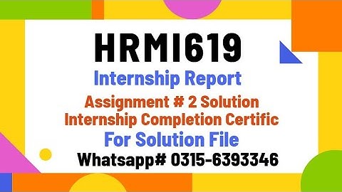 HRMI619 Assignment 2 solution 2024 internship report hrmi619 #hrmi619 #report #internship