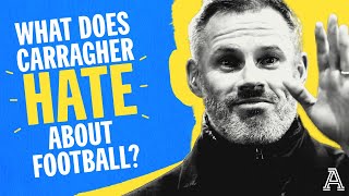 What does Jamie Carragher hate about modern football? | Football Cliches