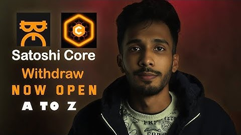 Satoshi Core Withdraw Finally Open Full Guideline | Add Satoshi Core Mining Withdraw Link Address