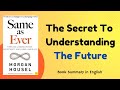 Same as Ever By Morgan Housel | Book Summary English