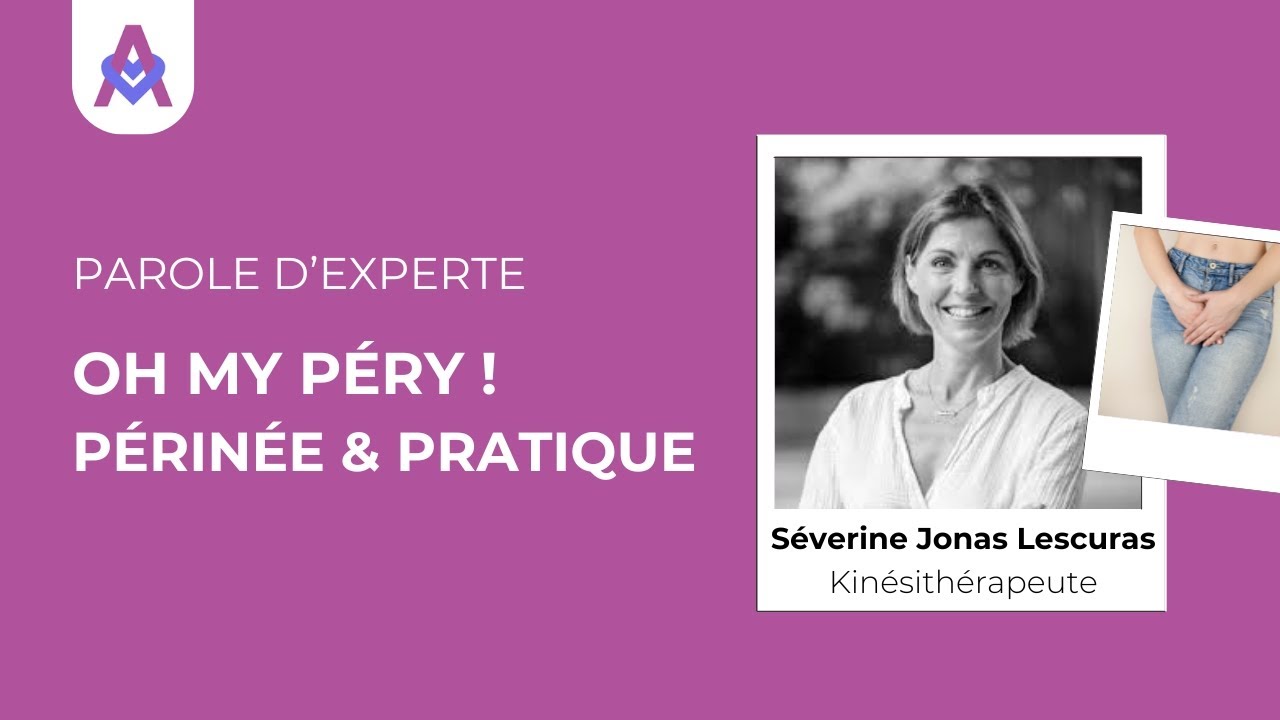 Séverine Jonas Lescuras - Le périnée féminin et de sa pratique