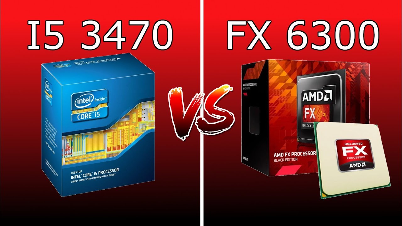 Intel I5 3470 Vs Amd Fx 6300 3 2ghz Vs 3 50ghz Youtube