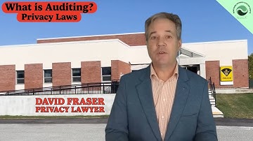 What is Auditing?  + Privacy Laws