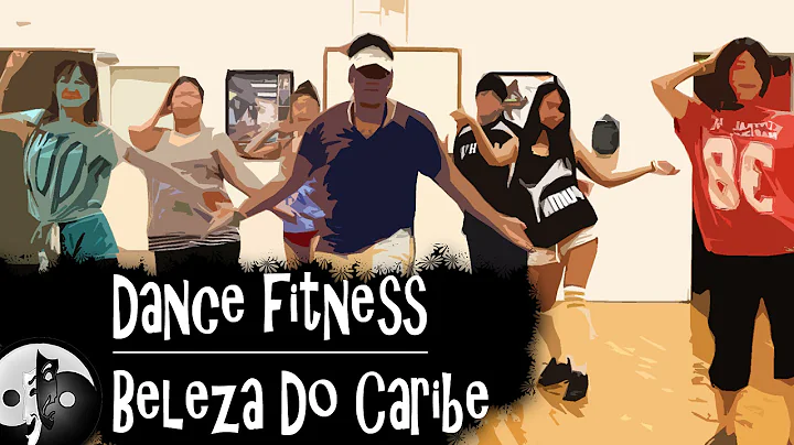Beleza Do Caribe by Xcelencia | Dance Fitness Chor...