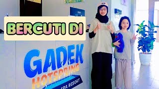 GADEK HOTSPRING MELAKA.!!! PENGALAMAN BERCUTI DI KOLAM AIR PANAS...