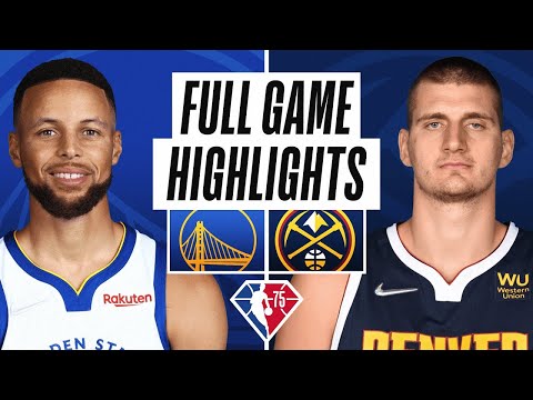Golden State Warriors vs. Denver Nuggets Full Game Highlights | 2021-22 NBA Season