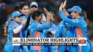 Mumbai indians womens vs up warriors wpl 2023 eliminator highlights | Miw vs upw wpl highlights