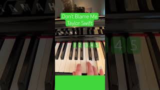 How to play Don’t Blame Me by Taylor Swift on piano