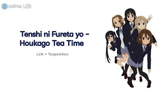 Tenshi Ni Fureta Yo  Houkago Tea Time Lirik Lagu  Terjemahan