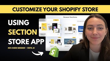 Customize Your Shopify Store Without Code Using Section Store (No Developer Needed!)