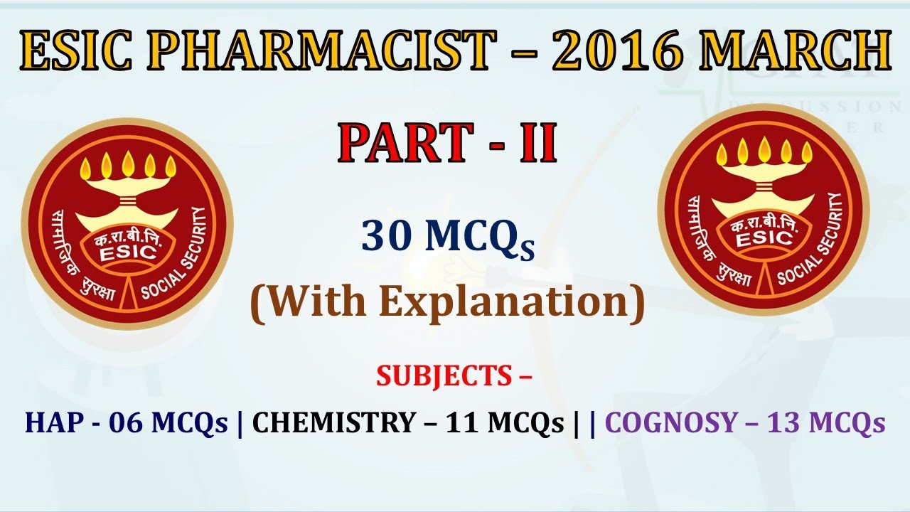 ESIC Pharmacist Previous Year Question Paper with Explanation (Part-2) 