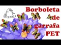 BORBOLETA de GARRAFA PET/ARTE com PET/DIY
