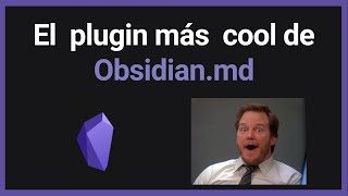 El plugin de obsidian.md que te hará olvidar a Notion!