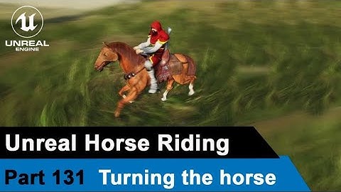Unreal Horse Riding - Turning the horse - UE4 Tutorials #131