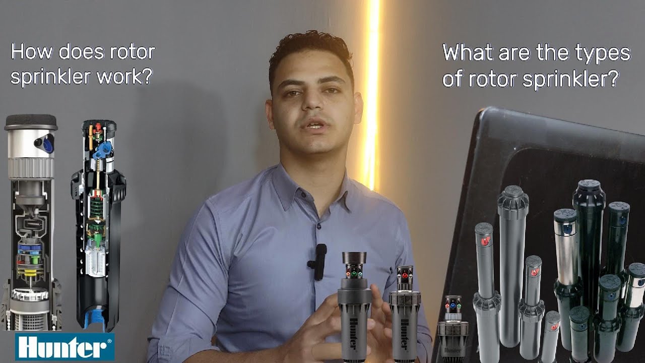 ما هي انواع رشاشات ROTORS اللي بتقدمها Hunter وازاي بتشتغل وأمتي استخدمها لتحقيق أعلي كفاءة منها ؟